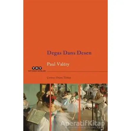 Degas Dans Desen - Paul Valery - Yapı Kredi Yayınları