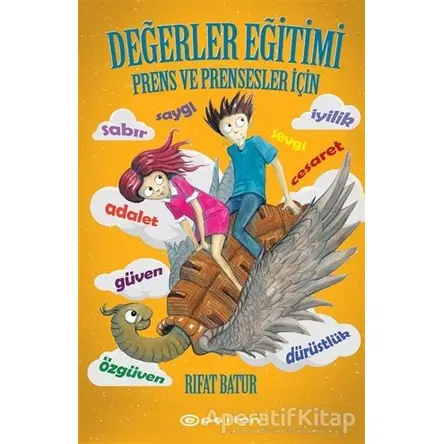 Değerler Eğitimi - Prens ve Prensesler İçin - Rıfat Batur - Epsilon Yayınevi