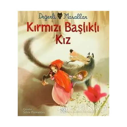 Değerli Masallar - Kırmızı Başlıklı Kız - Kolektif - 1001 Çiçek Kitaplar