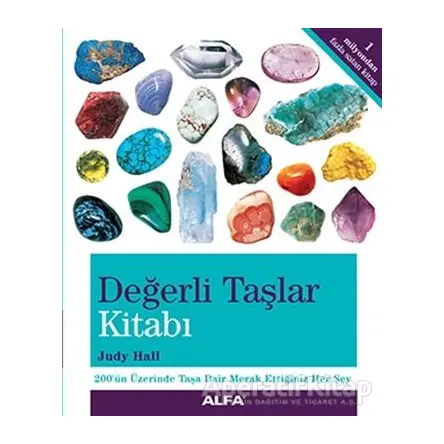 Değerli Taşlar Kitabı - Judy Hall - Alfa Yayınları