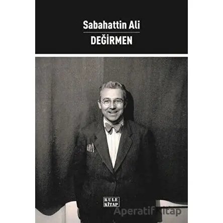 Değirmen - Sabahattin Ali - Kule Kitap