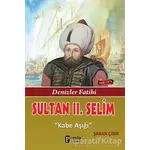 Sultan 2. Selim - Şaban Çibir - Parola Yayınları