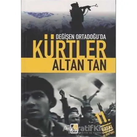 Değişen Ortadoğu’da Kürtler - Altan Tan - Çıra Yayınları