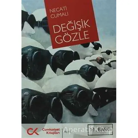 Değişik Gözle - Necati Cumalı - Cumhuriyet Kitapları