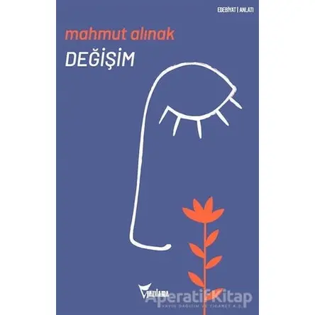 Değişim - Mahmut Alınak - Yazılama Yayınevi