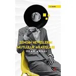 Zengin Heveslerin Mutluluk Arayışları - Okan Akıllı - Panu Kitap