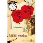 Gülün Sevdası - Safiye Gülcü - Pagoda Yayınları