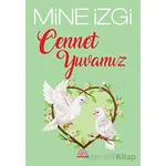 Cennet Yuvamız - Mine İzgi - Mihenk Kitap