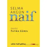 Naif - Selma Akgün - Kafe Kültür Yayıncılık