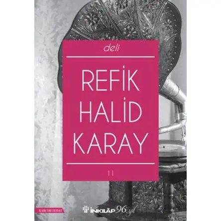 Deli - Refik Halid Karay - İnkılap Kitabevi