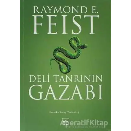 Deli Tanrının Gazabı - Raymond E. Feist - İthaki Yayınları