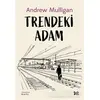 Trendeki Adam - Andy Mulligan - Delidolu