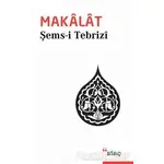 Makalat - Şems-i Tebrizi - Ataç Yayınları