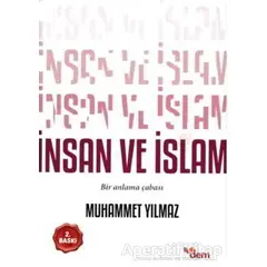 İnsan ve İslam - Muhammet Yılmaz - Dem Yayınları