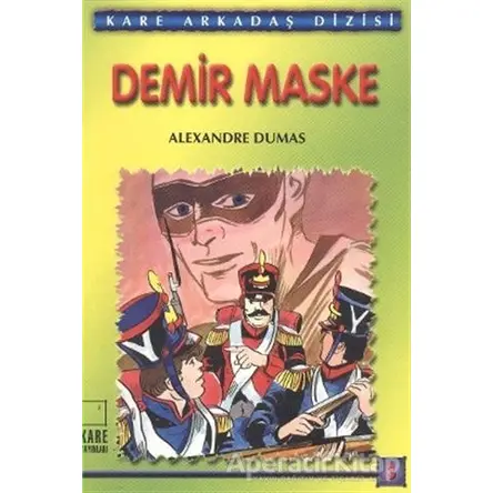 Demir Maske - Alexandre Dumas - Kare Yayınları - Okuma Kitapları