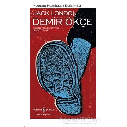 Demir Ökçe (Şömizli) - Jack London - İş Bankası Kültür Yayınları