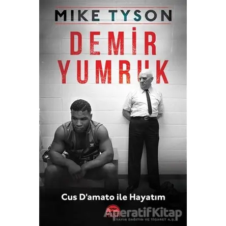 Demir Yumruk - Mike Tyson - Martı Yayınları