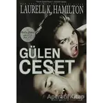 Gülen Ceset Bir Anita Blake Vampir Avcısı Romanı - Laurell K. Hamilton - Artemis Yayınları