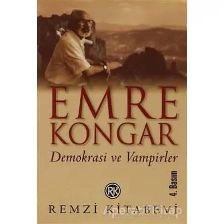 Demokrasi ve Vampirler - Emre Kongar - Remzi Kitabevi