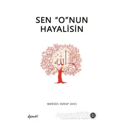 Sen Onun Hayalisin - 1 - Mersüs Serap Avcı - Demos Yayınları