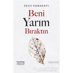 Beni Yarım Bıraktın - Zeus Kabadayı - Hayykitap