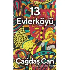 13 Evlerköyü - Çağdaş Can - Cinius Yayınları