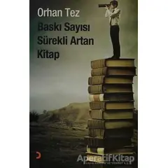 Baskı Sayısı Sürekli Artan Kitap - Orhan Tez - Cinius Yayınları