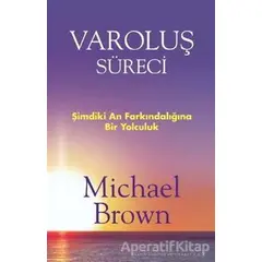 Varoluş Süreci - Michael Brown - Butik Yayınları