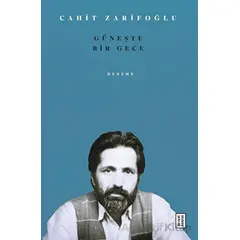 Güneşte Bir Gece - Cahit Zarifoğlu - Ketebe Yayınları