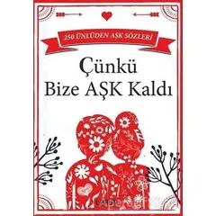 Çünkü Bize Aşk Kaldı - Kolektif - Librum Kitap