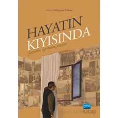 Hayatın Kıyısında - Süleyman Yılmaz - Nobel Akademik Yayıncılık