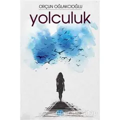 Yolculuk - Orçun Oğlakcıoğlu - Martı Yayınları