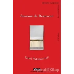 Sade’ı Yakmalı mı? - Simone de Beauvoir - Yapı Kredi Yayınları