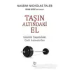 Taşın Altındaki El - Nassim Nicholas Taleb - Varlık Yayınları