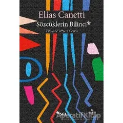 Sözcüklerin Bilinci - Elias Canetti - Sel Yayıncılık