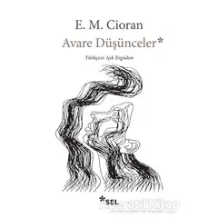 Avare Düşünceler - Emil Michel Cioran - Sel Yayıncılık