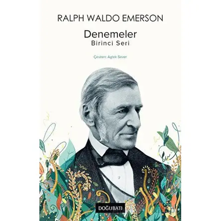 Denemeler - Birinci Seri - Ralph Waldo Emerson - Doğu Batı Yayınları