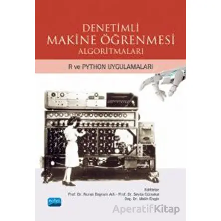 Denetimli Makine Öğrenmesi Algoritmaları - R ve Python Uygulamaları