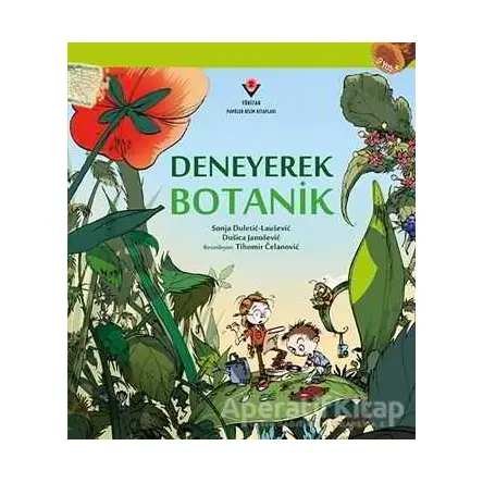 Deneyerek Botanik - Sonja Duletic - TÜBİTAK Yayınları