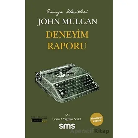 Deneyim Raporu - John Mulgan - Sms Yayınları