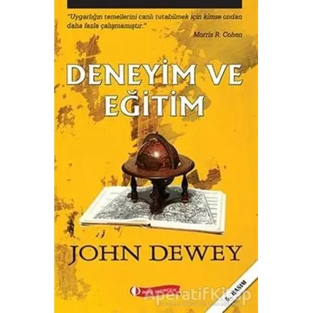 Deneyim ve Eğitim - John Dewey - ODTÜ Geliştirme Vakfı Yayıncılık