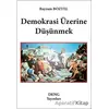 Demokrasi Üzerine Düşünmek - Bayram Bozyel - Deng Yayınları