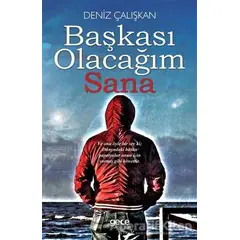 Başkası Olacağım Sana - Deniz Çalışkan - Gece Kitaplığı