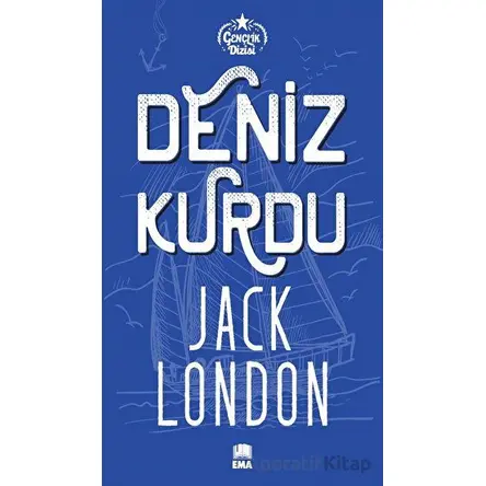 Deniz Kurdu - Jack London - Ema Kitap