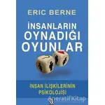 İnsanların Oynadığı Oyunlar - Eric Berne - Diyojen Yayıncılık