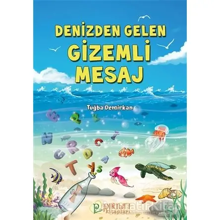 Denizden Gelen Gizemli Mesaj - Tuğba Demirkan - Pırıltı Kitapları - Erkam