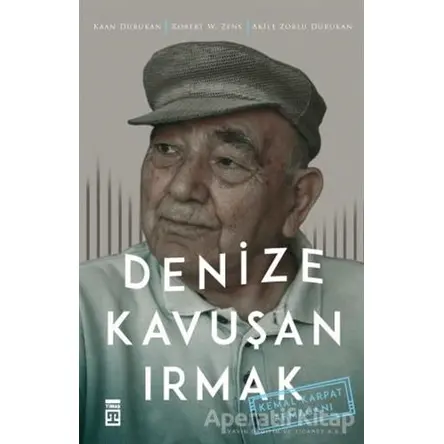 Denize Kavuşan Irmak - Robert W. Zens - Timaş Yayınları