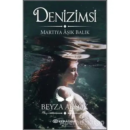 Denizimsi - Beyza Aksoy - Epsilon Yayınevi