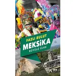 Meksika - Büyülü Ülke - Fazlı Bulut - Doğan Solibri