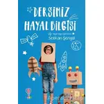 Dersimiz Hayal Bilgisi - Serkan Şengül - Dahi Çocuk Yayınları